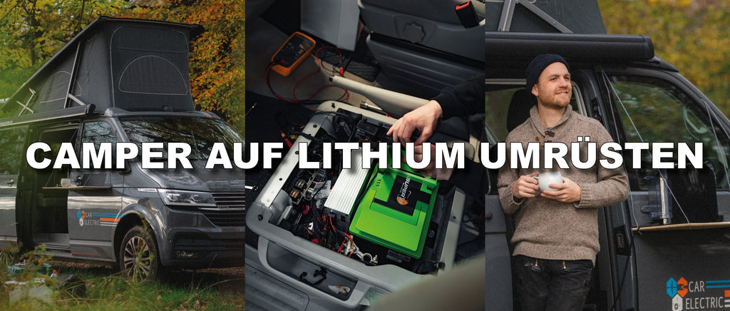Camper auf Lithium umrüsten – worauf muss ich achten?